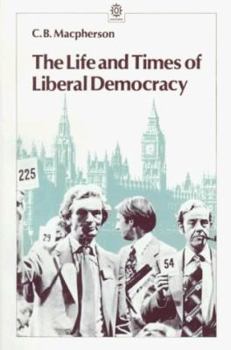 Paperback The Life and Times of Liberal Democracy Book