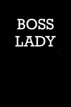 Paperback Boss Lady: 6x9 Journal Black with White Text Book