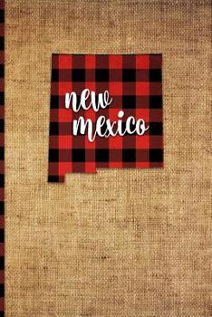 Paperback New Mexico: 6 X 9 108 Pages: Buffalo Plaid New Mexico State Silhouette Hand Lettering Cursive Script Design on Soft Matte Cover No Book