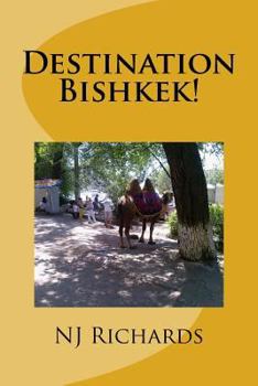 Paperback Destination Bishkek: ... or how Schoro changed my life Book
