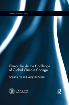 Paperback China: Tackle the Challenge of Global Climate Change Book