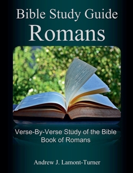 Bible Study Guide: Romans (Ancient Words Bible Study)