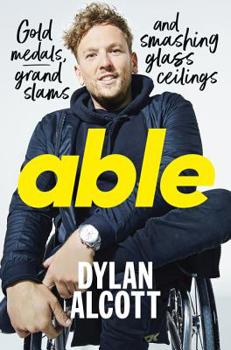 Hardcover Able: Gold Medals, Grand Slams and Smashing Glass Ceilings Book