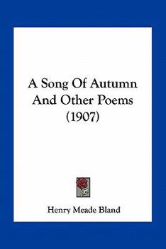 A Song Of Autumn And Other Poems