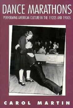 Hardcover Dance Marathons: Performing American Culture in the 1920s and 1930s (Performance Studies) Book