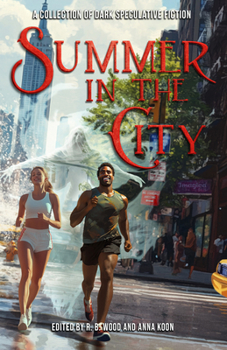 Paperback Summer in the City: A Collection of Dark Speculative Fiction Book