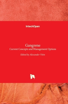 Hardcover Gangrene: Current Concepts and Management Options Book