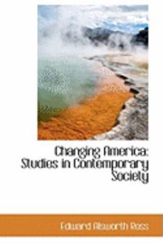 Changing Americ : Studies in Contemporary Society