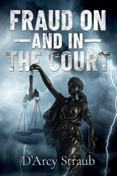 Paperback Fraud On--And In--The Court Book