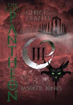 Hardcover The Last Pantheon: Of Ghosts and Giants Book