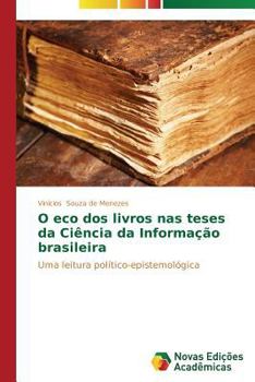 Paperback O eco dos livros nas teses da Ciência da Informação brasileira [Portuguese] Book