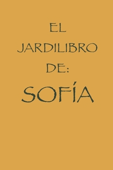 Paperback El Jardilibro de Sofia [Spanish] Book