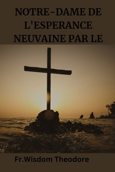 Paperback Notre-Dame de l'Espérance Neuvaine par le [French] Book