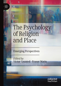 Paperback The Psychology of Religion and Place: Emerging Perspectives Book