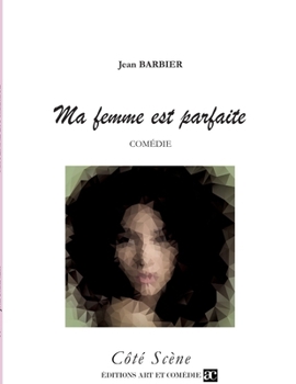 Paperback Ma femme est parfaite [French] Book