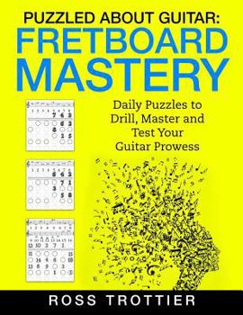 Paperback Puzzled About Guitar: Fretboard Mastery: Level 1: The First Position Book