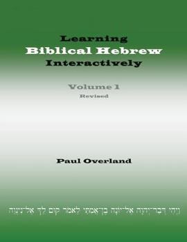 Paperback Learning Biblical Hebrew Interactively, I (Student Edition, Revised) Book