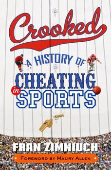 Crooked: A History of Cheating in Sports