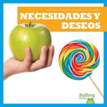 Hardcover Necesidades y Deseos (Needs and Wants) [Spanish] Book