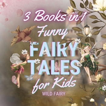 Paperback Funny Fairy Tales for Kids: 3 Books in 1 Book