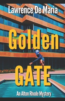 Paperback Golden Gate: An Alton Rhode Mystery Book