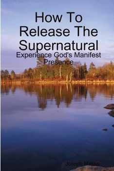 Paperback How To Release The Supernatural Book