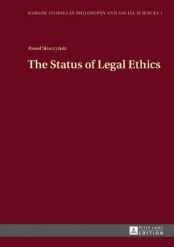 Hardcover The Status of Legal Ethics Book