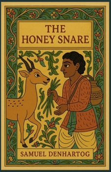 The Honey Snare: Jataka Tale Rhymes