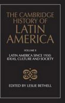 The Cambridge History of Latin America - Book #11 of the Cambridge History of Latin America