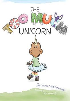 Paperback The Too Much Unicorn Book