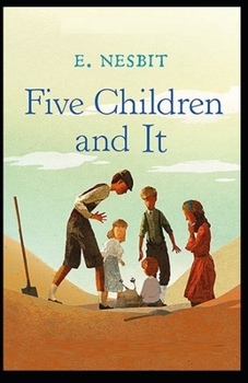 Five Children and It Illustrated