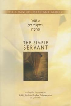 Hardcover The Simple Servant - UMikneh Rav (Chasidic Heritage Series) (English and Hebrew Edition) Book