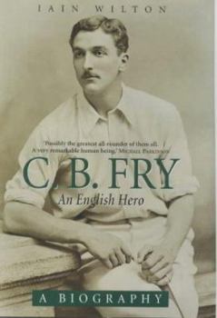 Hardcover C.B. Fry: An English Hero Book