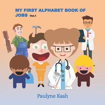 Paperback My First Alphabet Book of Jobs Book