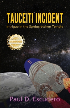 Paperback Tauceiti Incident: Intrigue in the Sarducretchen Temple Book