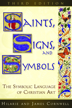 Paperback Saints, Signs, and Symbols: The Symbolic Language of Christian Art 3rd Edition Book