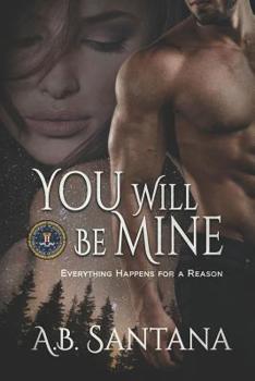 Paperback You Will Be Mine: Everything Happens for a Reason Book