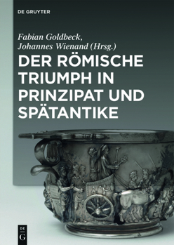Hardcover Der römische Triumph in Prinzipat und Spätantike [German] Book