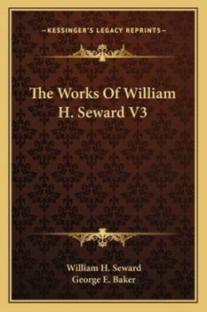 Paperback The Works Of William H. Seward V3 Book