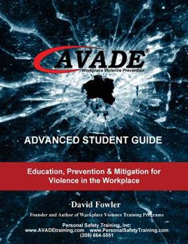 Paperback AVADE Student Guide: Education, Prevention & Mitigation for Violence in the Workplace Book