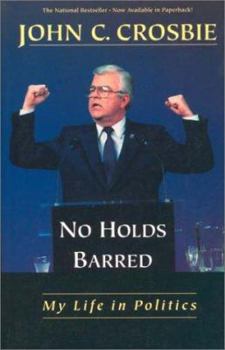 Paperback No Holds Barred: My Life in Politics Book