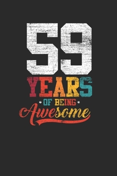 59 Years Of Being Awesome: Dotted Bullet Notebook –  Awesome Birthday Gift Idea