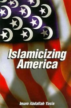 Paperback Islamicizing America Book