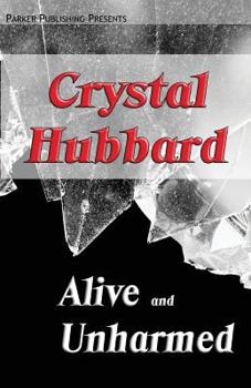 Paperback Alive and Unharmed Book