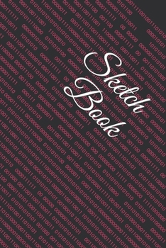 Sketch Book: : Blank Sketch Book for Drawing, Writing, Painting, Sketching and Doodling. Sketch Book/ Unlined Journal / Diary / Notebook /Logbook ... /Tracker--120 Pages – Standard (6 x 9 inches)