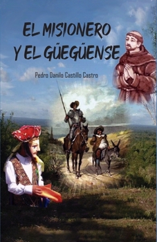 Paperback El misionero y el Güegüense: Le-nero-mision y el Güense-Güe [Spanish] Book