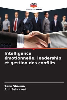 Paperback Intelligence émotionnelle, leadership et gestion des conflits [French] Book
