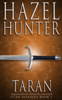 Taran - Book #5 of the Immortal Highlander, Clan Skaraven