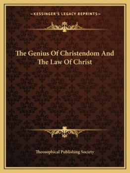 Paperback The Genius Of Christendom And The Law Of Christ Book