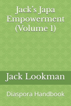 Jack’s Japa Empowerment (Volume 1): Diaspora Handbook